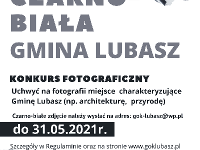 Konkurs fotogragiczny CZARNO-BIAŁA GMINA LUBASZ